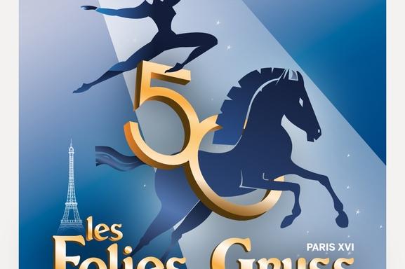 Les Folies Gruss reviennent à Paris pour fêter leurs 50 ans !