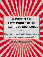 Master Class "Les Ateliers Juste Pour Rire"  en partenariat exclusif avec Casting.fr !