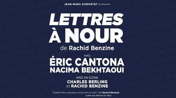 “Lettres à Nour”: un beau spectacle mis en scène par Charles Berling et Rachid Benzine avec Eric Cantona. Allez le voir en jouant avec nous