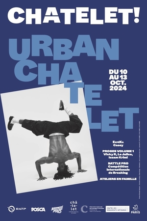 Urban Châtelet : Compétition internationale de breaking, rap féminin et cinéma... Que nous réserve cette première édition du festival 100% hip-hop du Théâtre du Châtelet ?