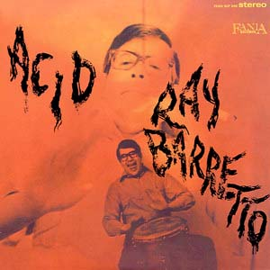 Ray Barretto - Acid