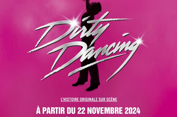 Dirty Dancing, le spectacle musical à Paris : Vivez l’histoire d’amour entre Bébé et Johnny comme si vous y étiez !