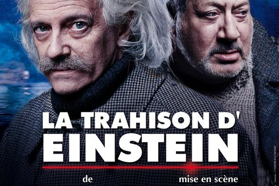 "La trahison d'Einstein": une comédie grave, intelligente et drôle